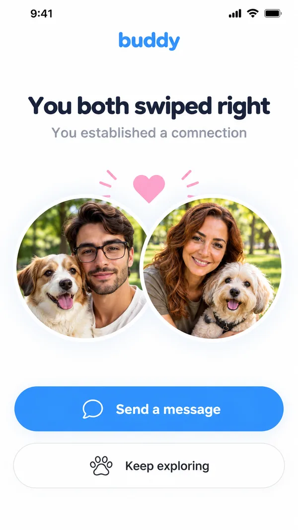 Buddy match screen: You both swiped right, with Send a message and Keep exploring buttons